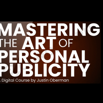 Justin Oberman – Mastering the Art of Personal Publicity