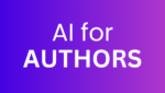 Crush It With Kindle – AI for Authors